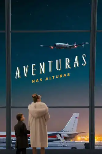Aventuras nas Alturas Torrent (2026) Dual Áudio