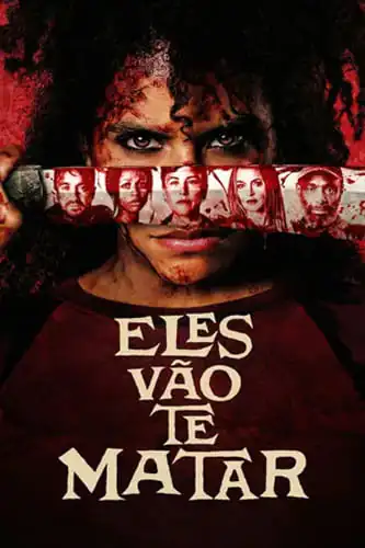 Eles Vão Te Matar Torrent (2026) Dual Áudio